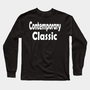 Contemporary Classic Oxymoron Fun Long Sleeve T-Shirt